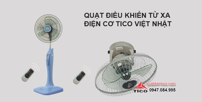 Ba mẫu quạt điều khiển từ xa điện cơ tico Việt Nhật